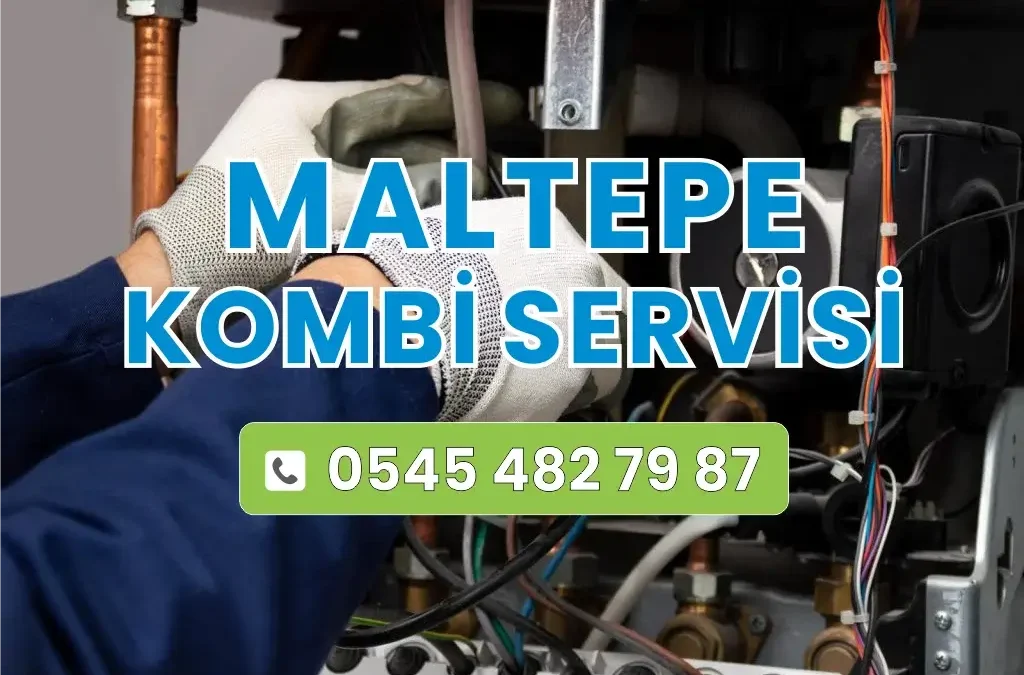 Maltepe Kombi Servisi